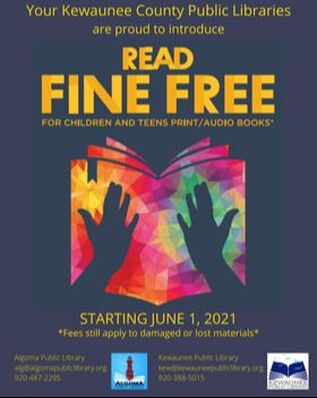 Your Kewaunee County public libraries are fine free for children & teens print/audio books starting June 1, 2021