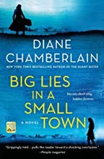 Picture of the book Big Lies in a Small Town by Diane Chamberlain