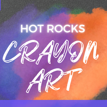 Image of Hot Rocks Crayon Art flyer